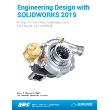 Engineering Design with SOLIDWORKS 2019 A Step-by-Step Project Based Approach Utilizing 3D Solid Modeling